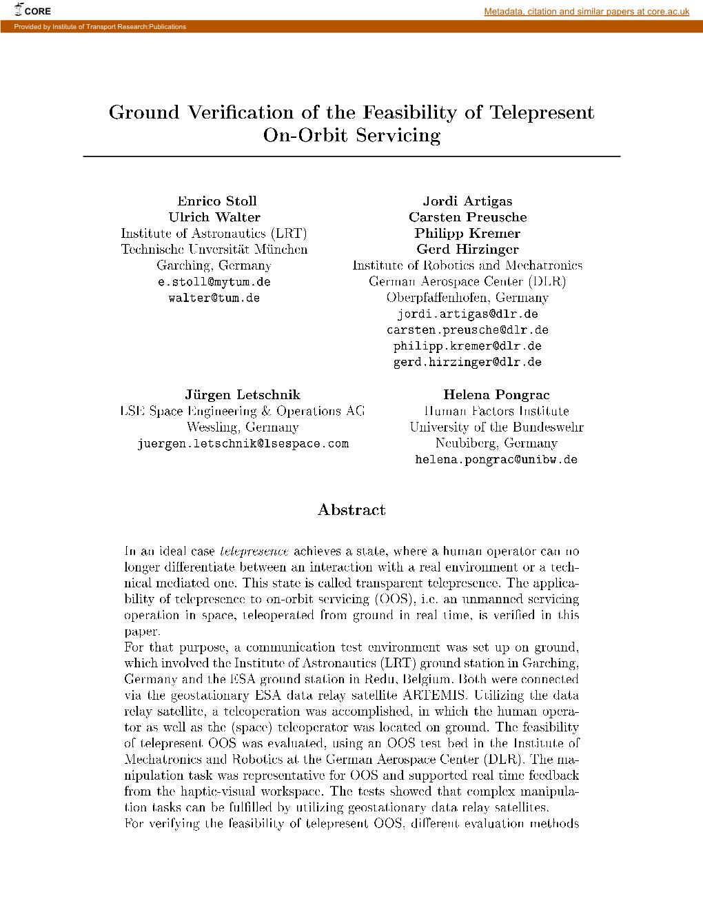 Ground Verification of the Feasibility of Telepresent On-Orbit Servicing