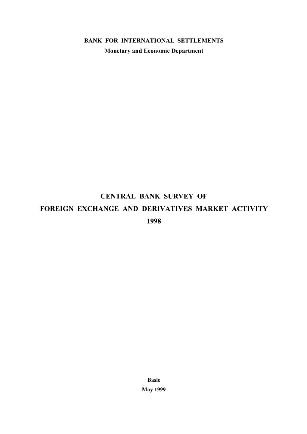 Central Bank Survey of Foreign Exchange and Derivatives Market Activity 1998