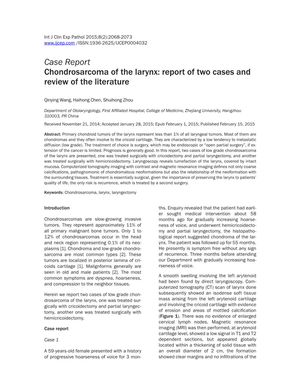 Case Report Chondrosarcoma of the Larynx: Report of Two Cases and Review of the Literature