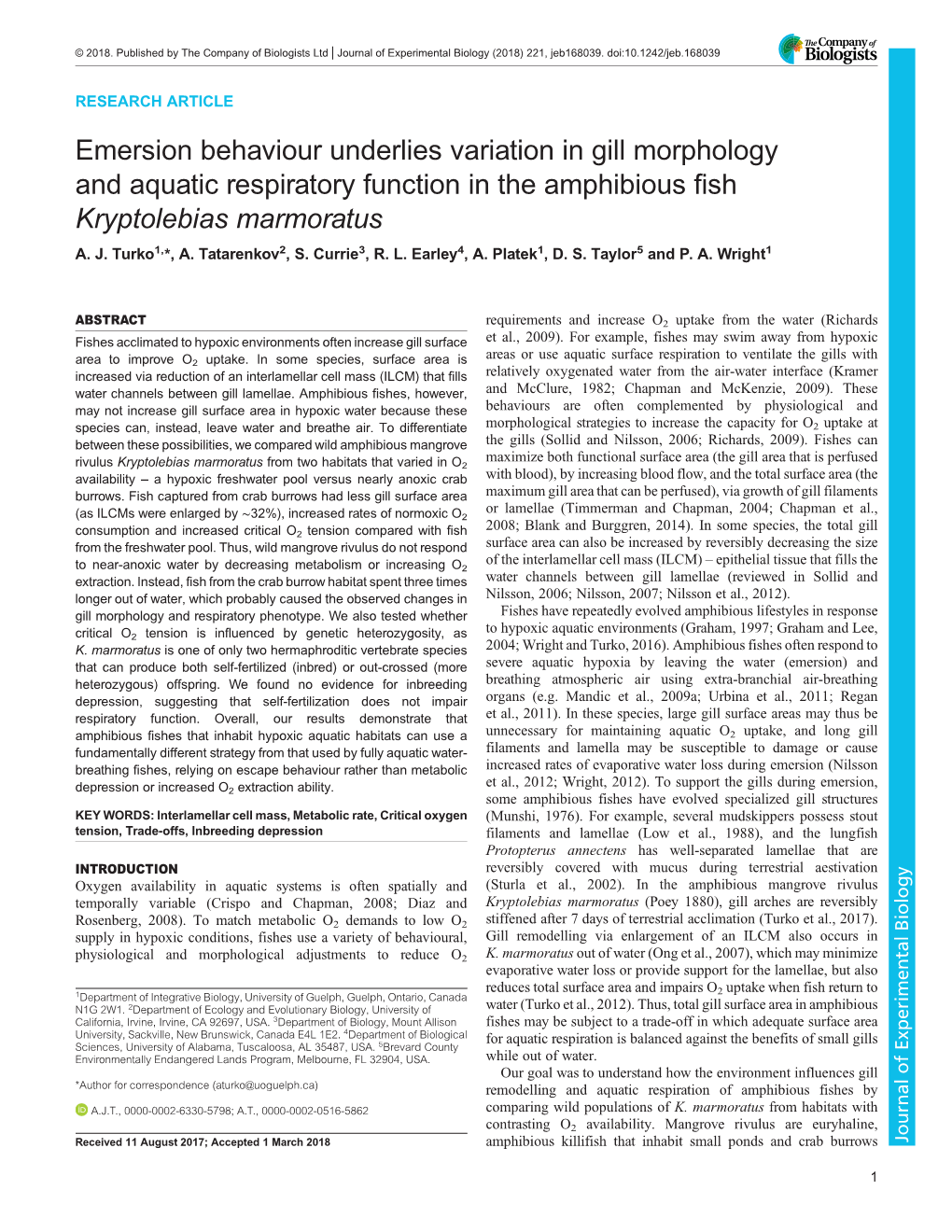 Emersion Behaviour Underlies Variation in Gill Morphology and Aquatic Respiratory Function in the Amphibious Fish Kryptolebias Marmoratus A