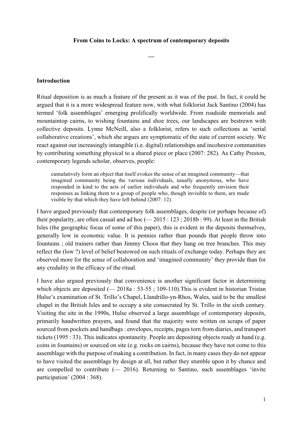 From Coins to Locks: a Spectrum of Contemporary Deposits — Introduction Ritual Deposition Is As Much a Feature of the Present