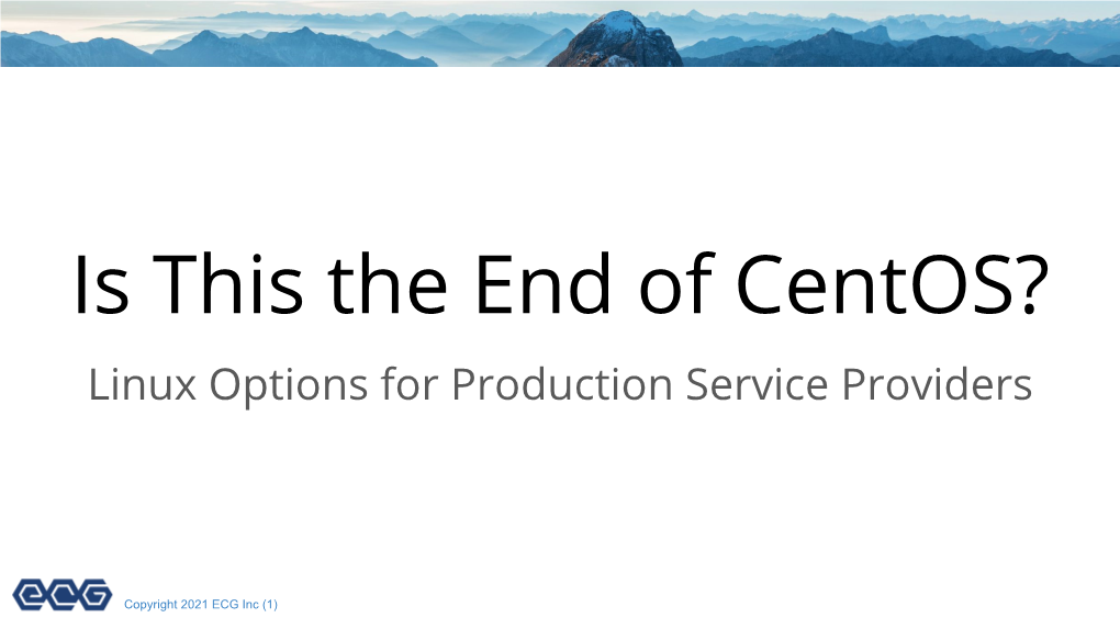 Is This the End of Centos? Linux Options for Production Service Providers