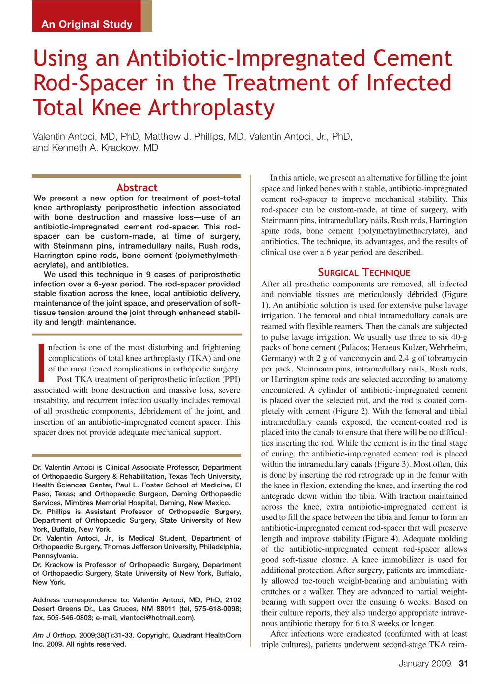 Using an Antibiotic-Impregnated Cement Rod-Spacer in the Treatment of Infected Total Knee Arthroplasty