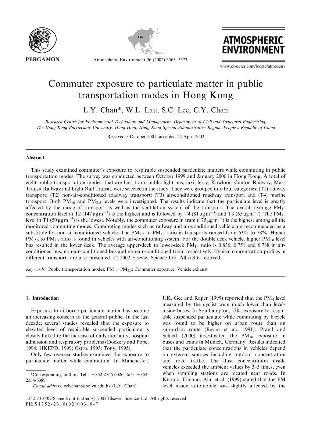 Commuter Exposure to Particulate Matter in Public Transportation Modes in Hong Kong L.Y