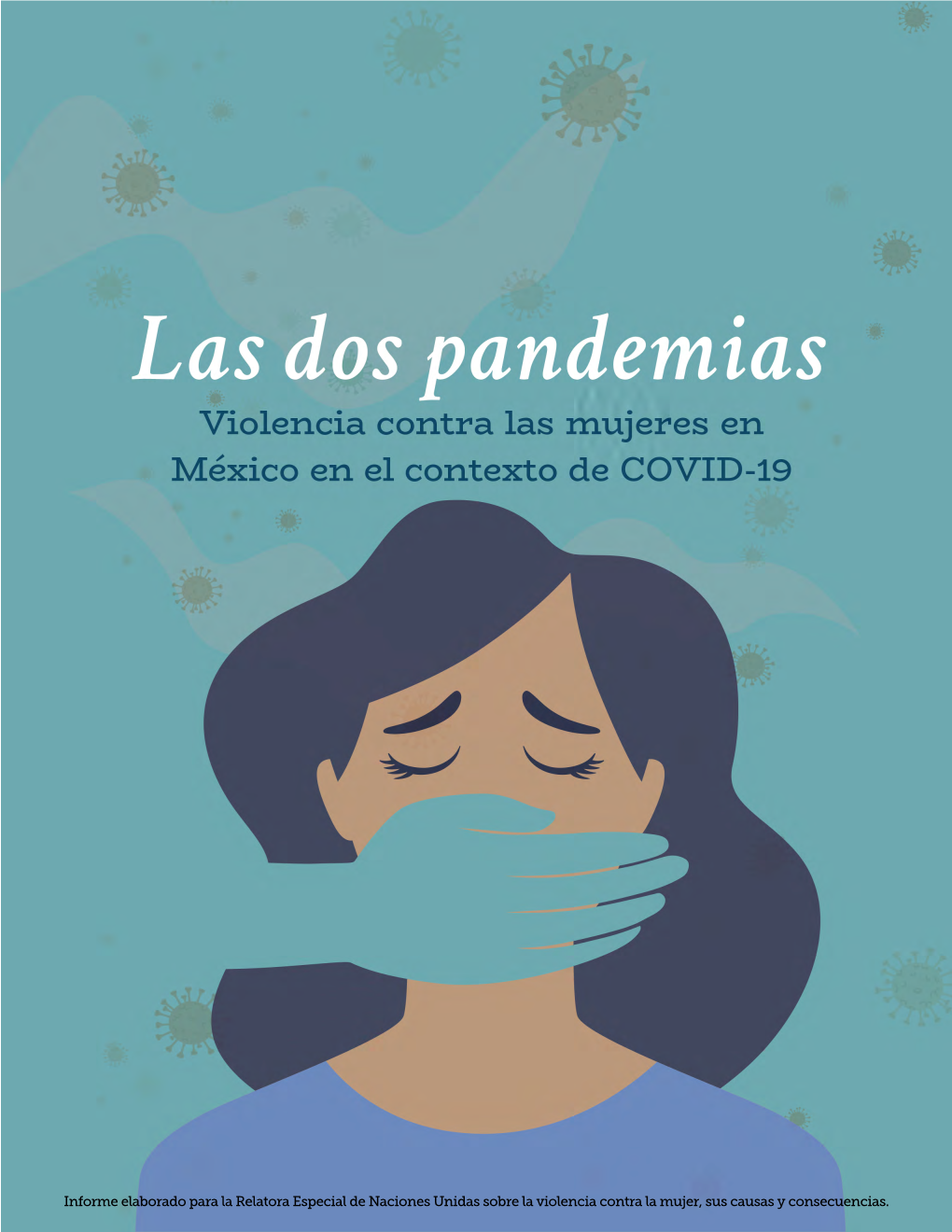 Las Dos Pandemias: Violencia Contra Las Mujeres En México En El