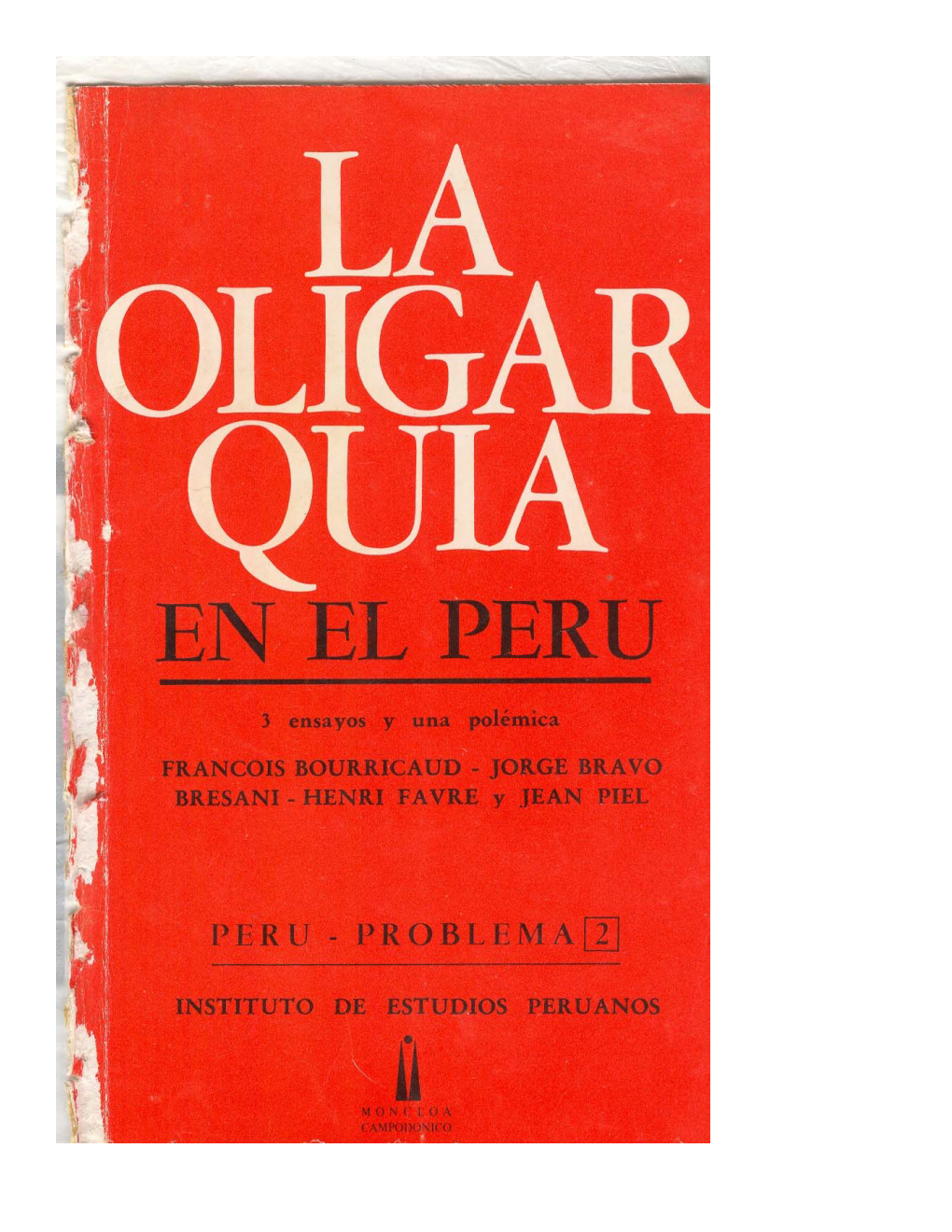 La Oligarquia En El Peru: 3 Ensayos Y Una Polemica