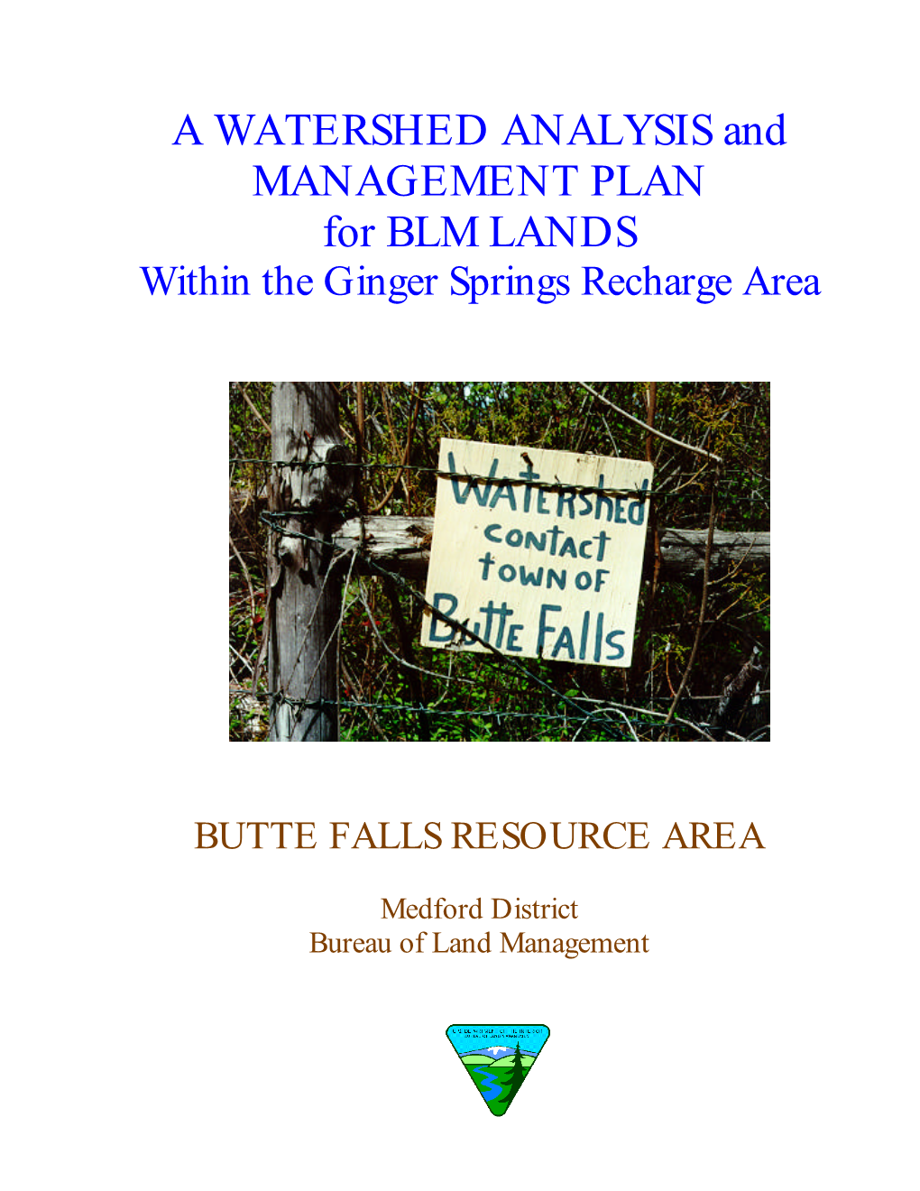 A WATERSHED ANALYSIS and MANAGEMENT PLAN for BLM LANDS Within the Ginger Springs Recharge Area