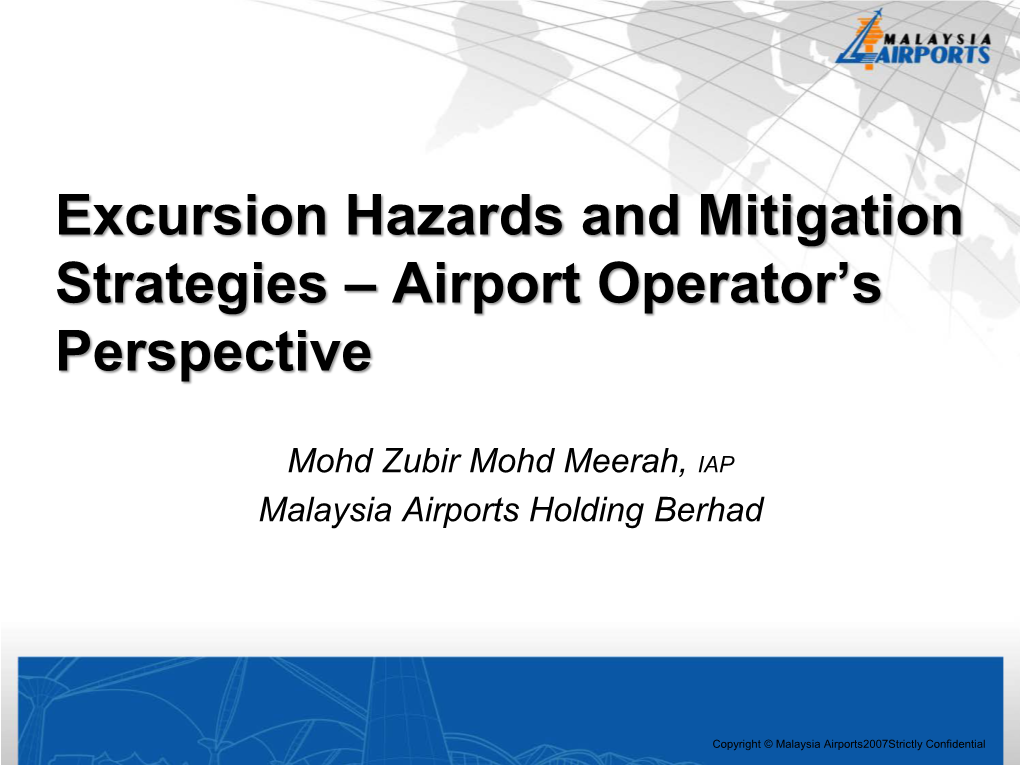 Excursion Hazards and Mitigation Strategies – Airport Operator’S Perspective