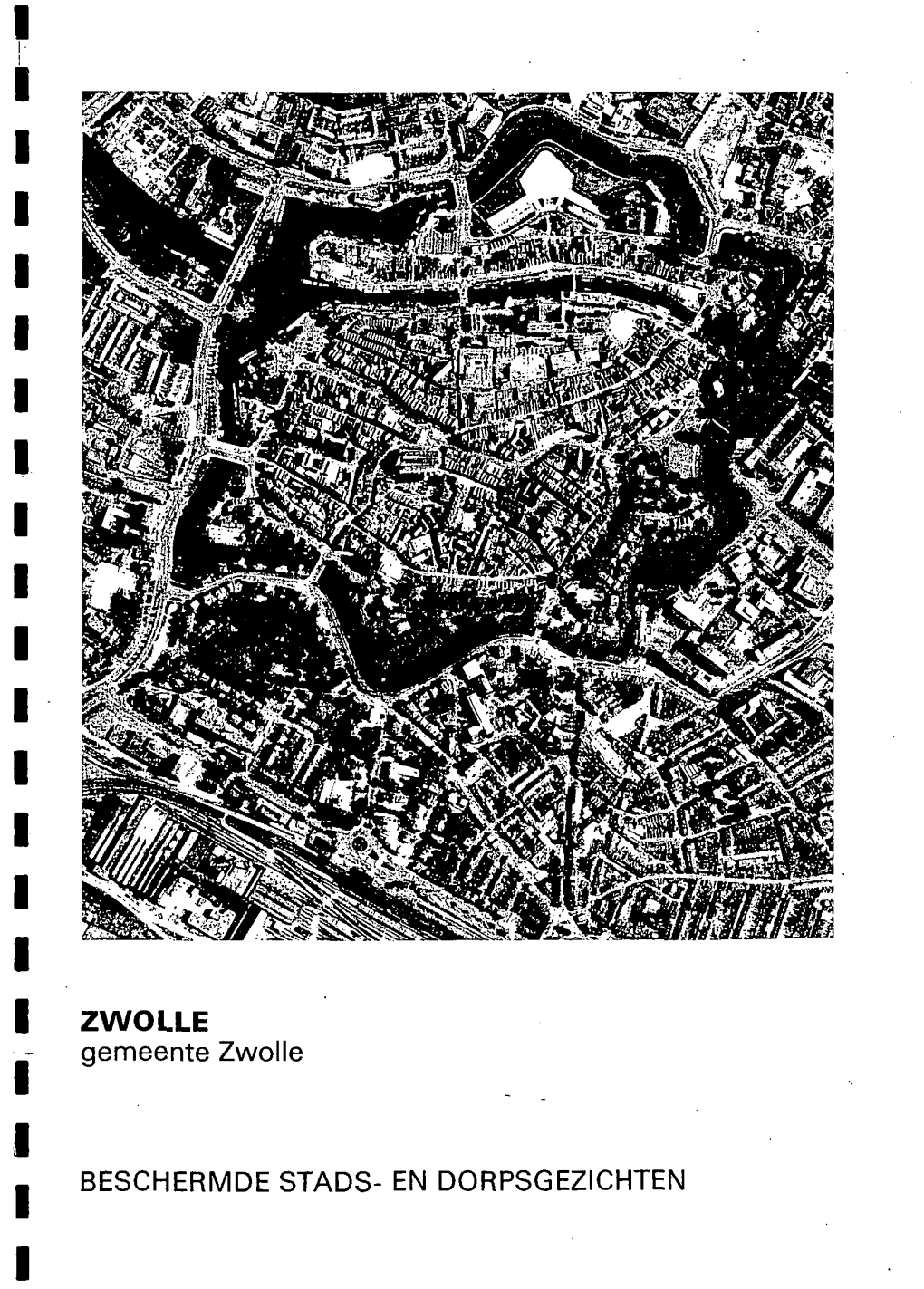 ZWOLLE Gemeente Zwolle BESCHERMDE STADS
