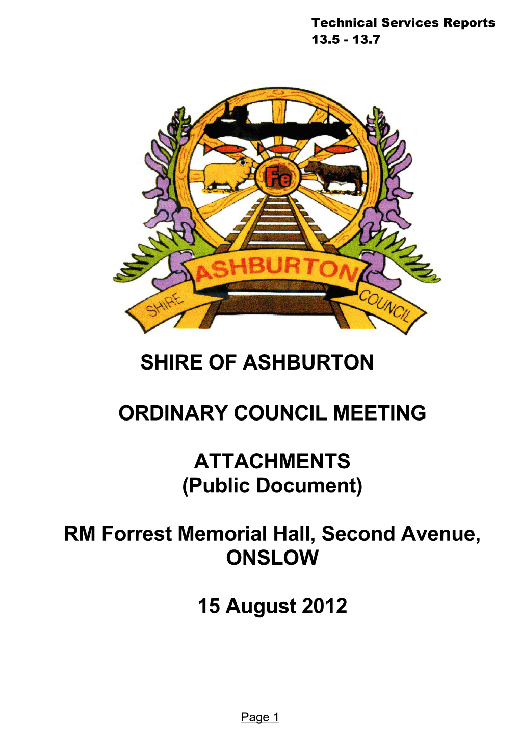 SHIRE of ASHBURTON ORDINARY COUNCIL MEETING ATTACHMENTS (Public Document) RM Forrest Memorial Hall, Second Avenue, ONSLOW 15