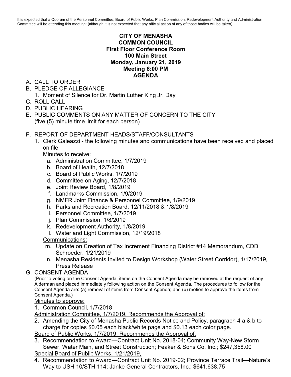 CITY of MENASHA COMMON COUNCIL First Floor Conference Room 100 Main Street Monday, January 21, 2019 Meeting 6:00 PM AGENDA A