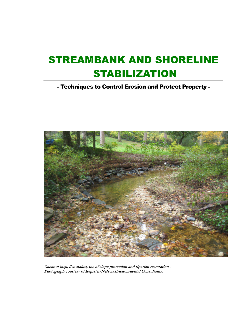 STREAMBANK and SHORELINE STABILIZATION - Techniques to Control Erosion and Protect Property