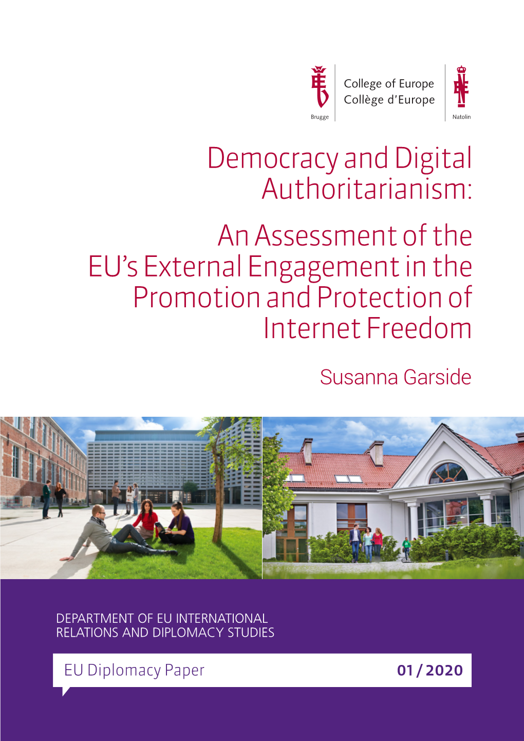 Democracy and Digital Authoritarianism: an Assessment of the EU’S External Engagement in the Promotion and Protection of Internet Freedom