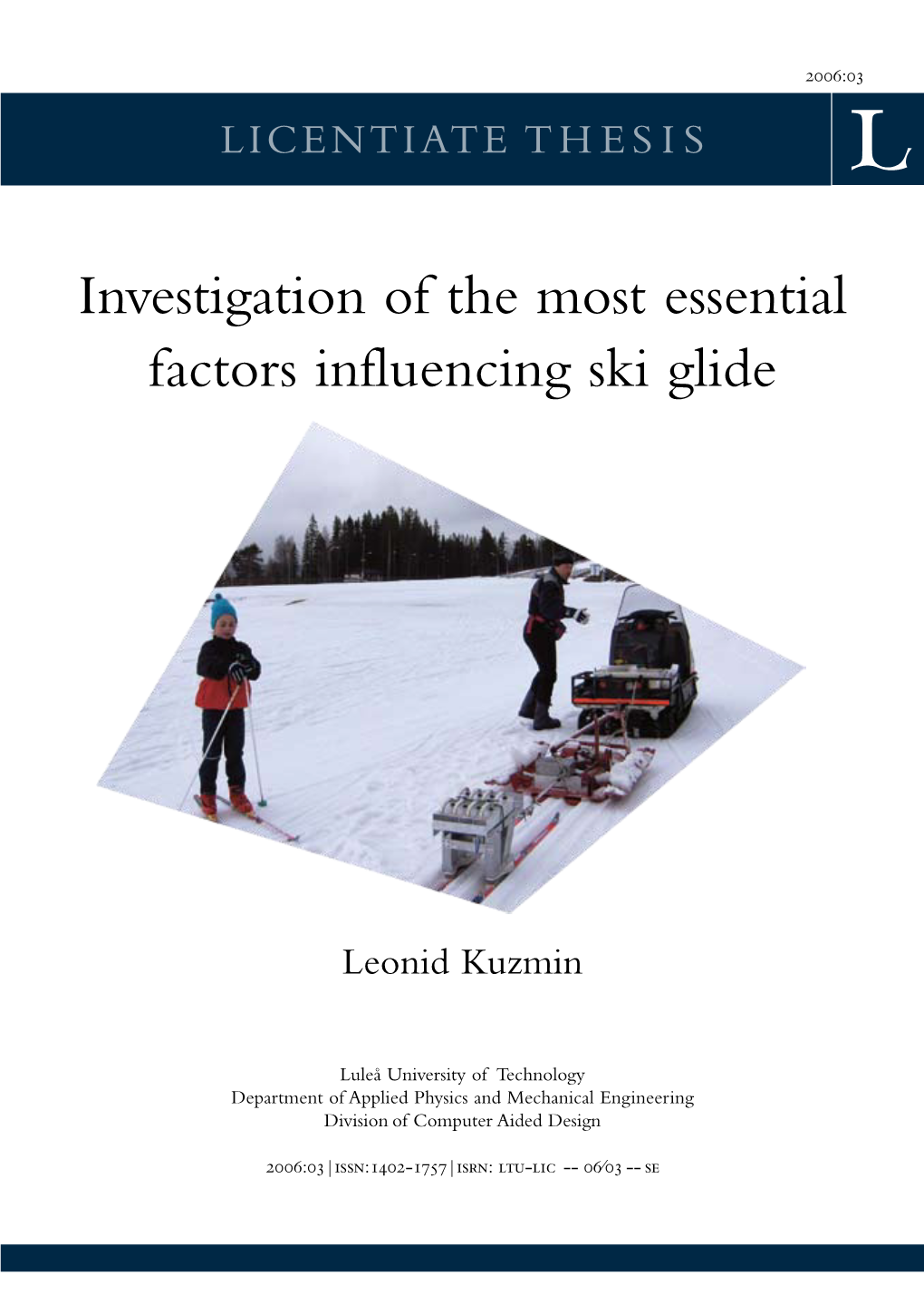 Investigation of the Most Essential Factors Influencing Ski Glide
