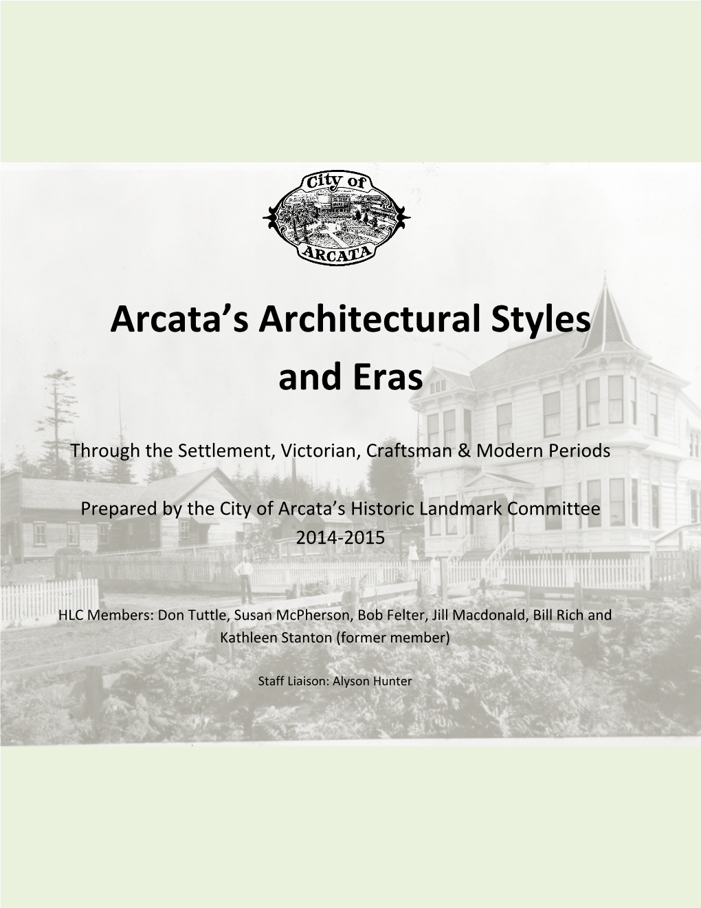 Arcata's Architectural Styles and Eras