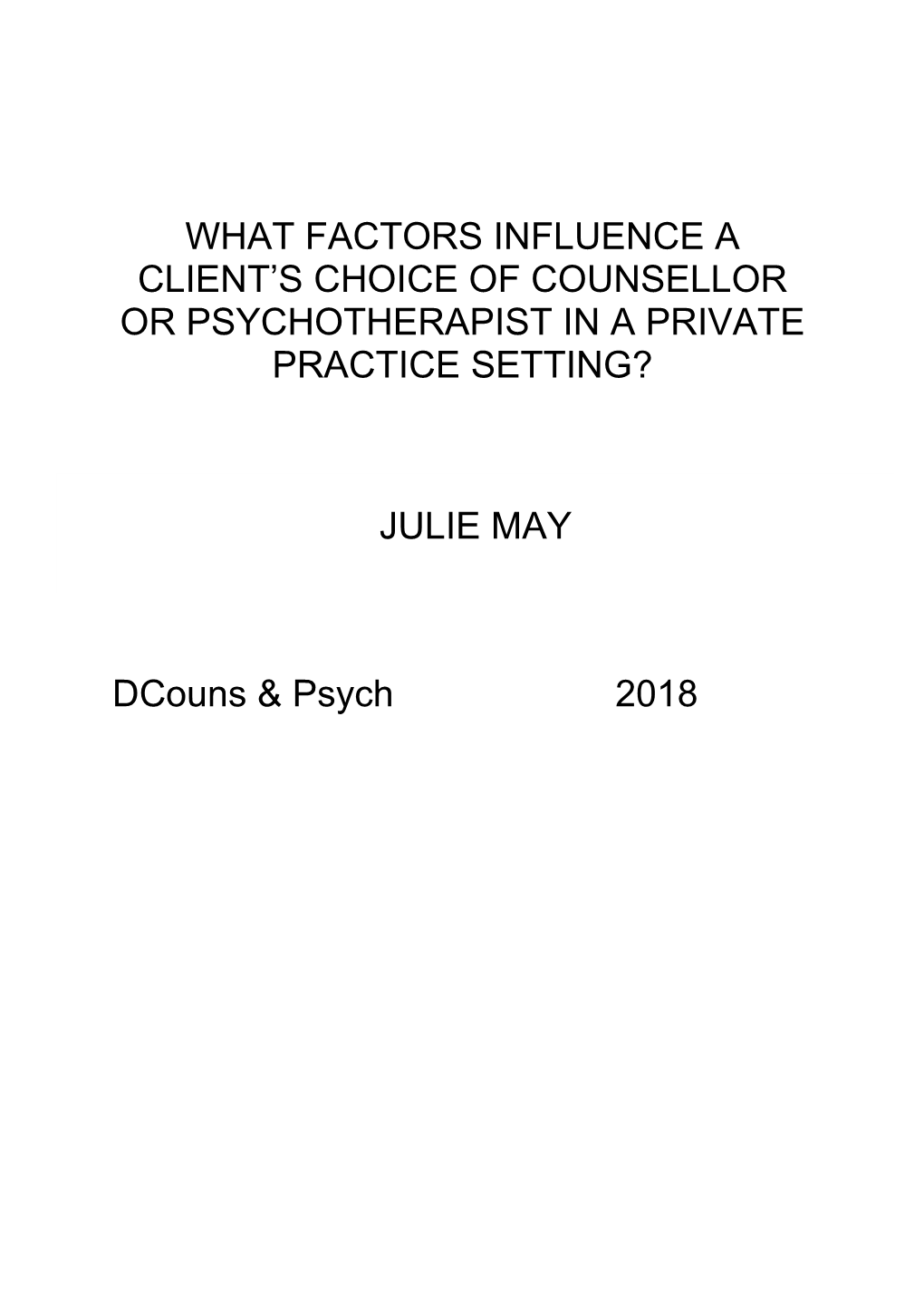 Julie May What Factors Influence a Client's Choice