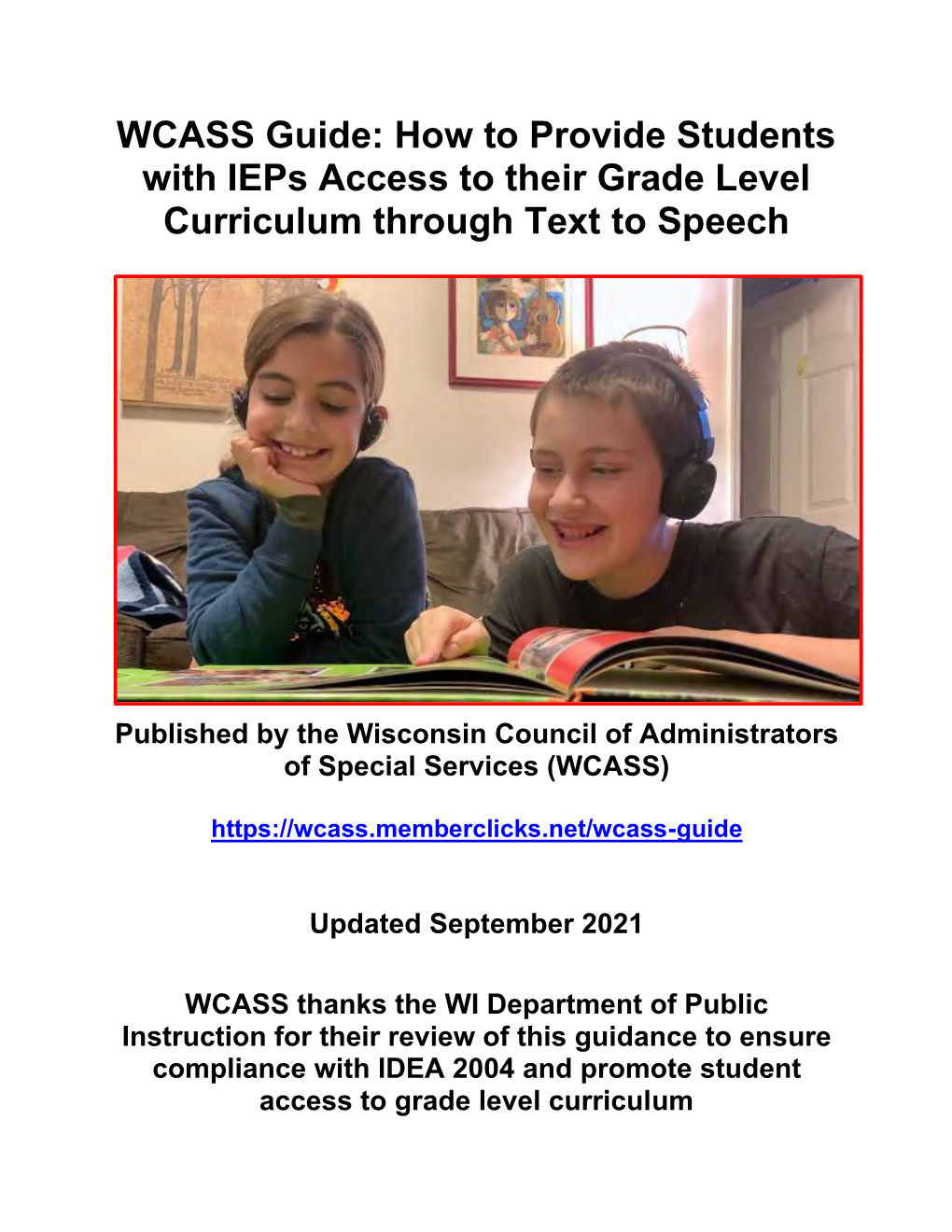 WCASS Guide: How to Provide Students with Ieps Access to Their Grade Level Curriculum Through Text to Speech