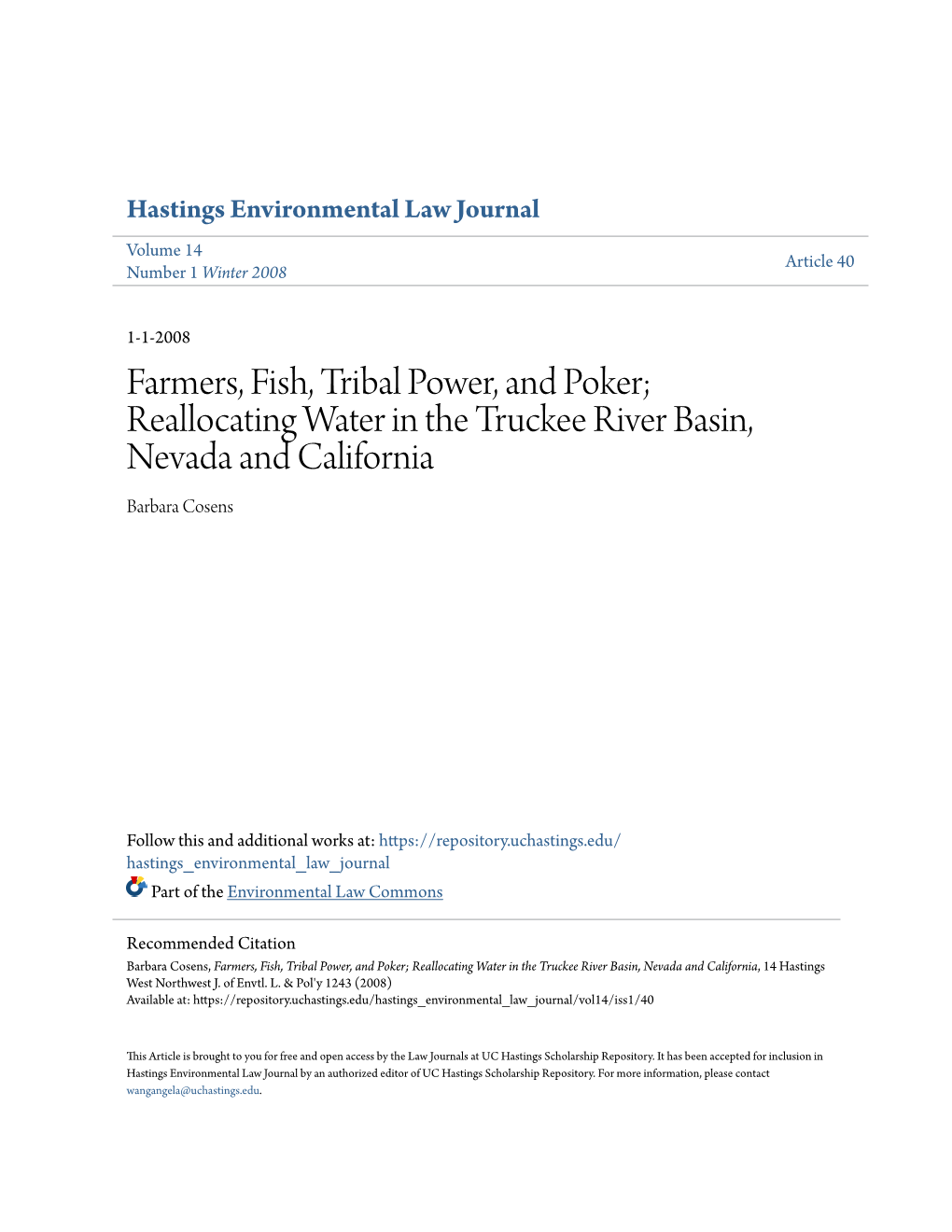 Farmers, Fish, Tribal Power, and Poker; Reallocating Water in the Truckee River Basin, Nevada and California Barbara Cosens