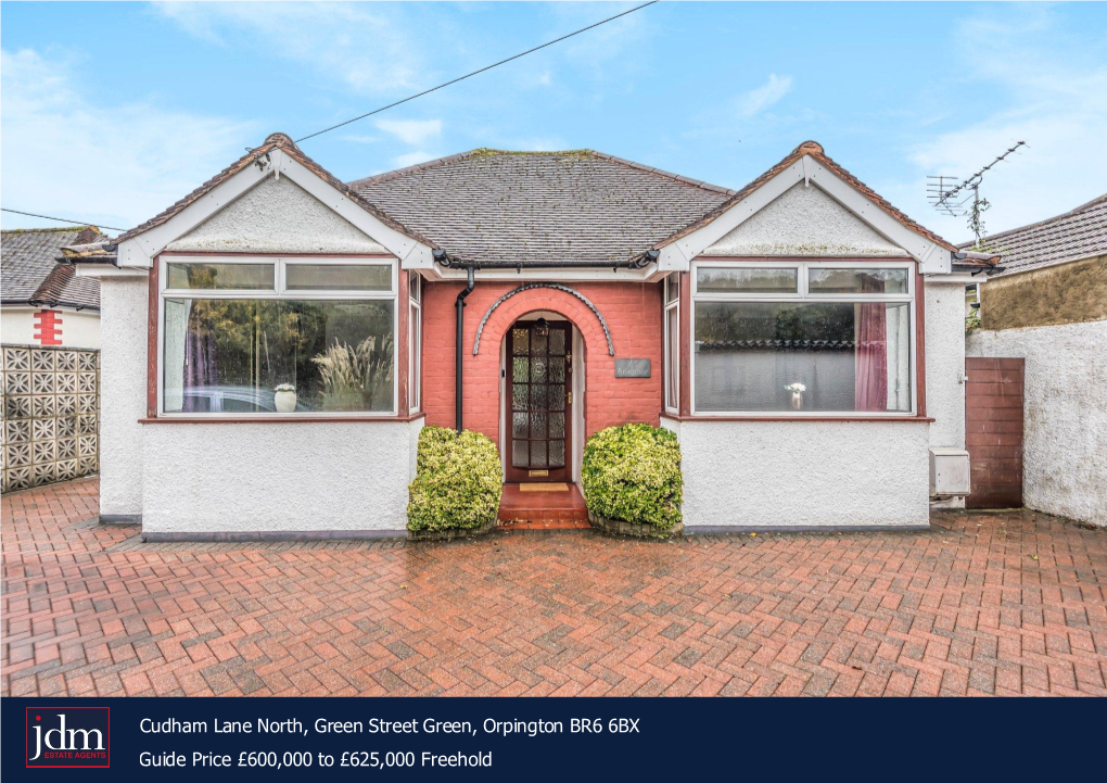 Cudham Lane North, Green Street Green, Orpington BR6 6BX Guide Price £600,000 to £625,000 Freehold