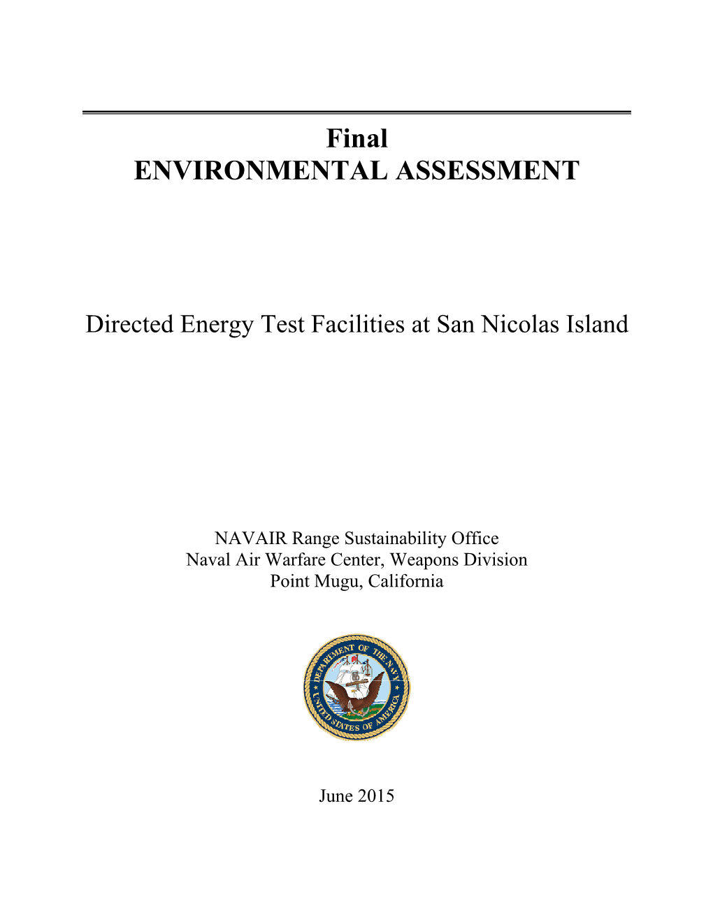 Directed Energy Test Facilities at SNI EA