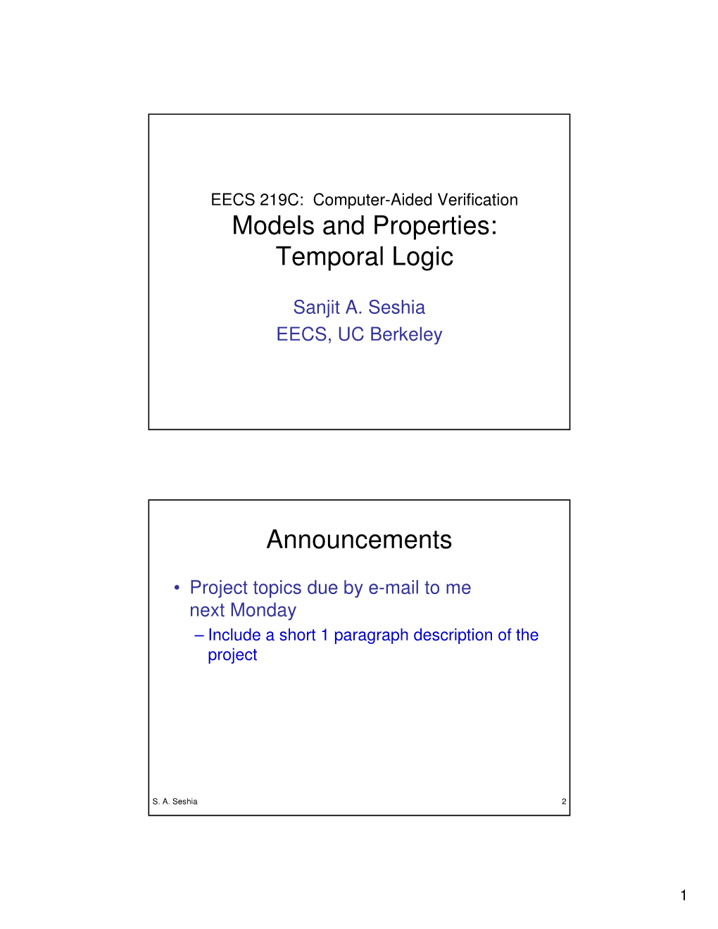 Models and Properties: Temporal Logic Announcements