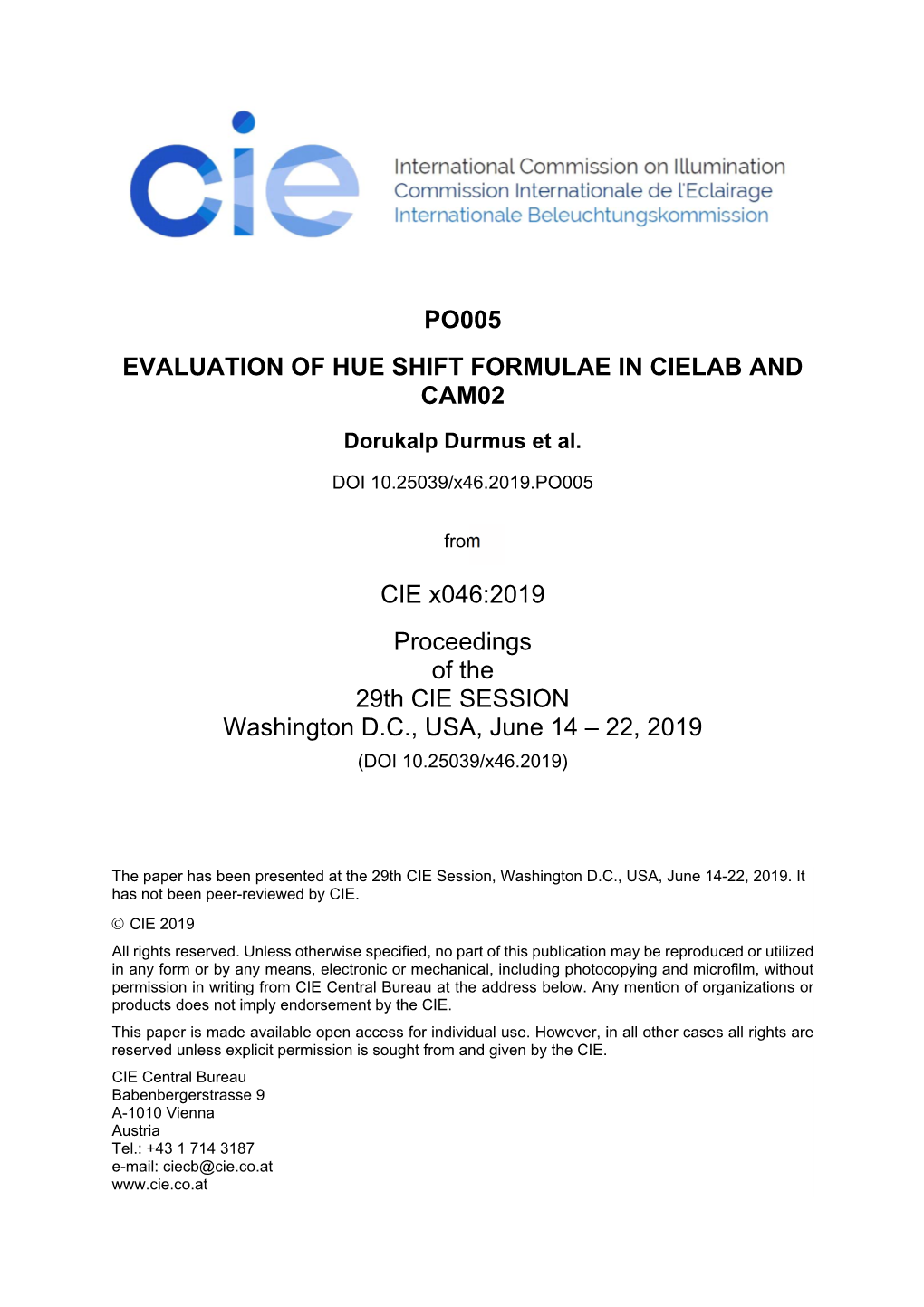 PO005 EVALUATION of HUE SHIFT FORMULAE in CIELAB and CAM02 CIE X046:2019 Proceedings of the 29Th CIE SESSION Washington D.C., U