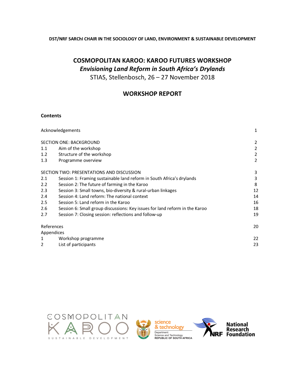 COSMOPOLITAN(KAROO:(KAROO(FUTURES(WORKSHOP( Envisioning(Land(Reform(In(South(Africa’S(Drylands( STIAS,&Stellenbosch,&26&–&27&November&2018&
