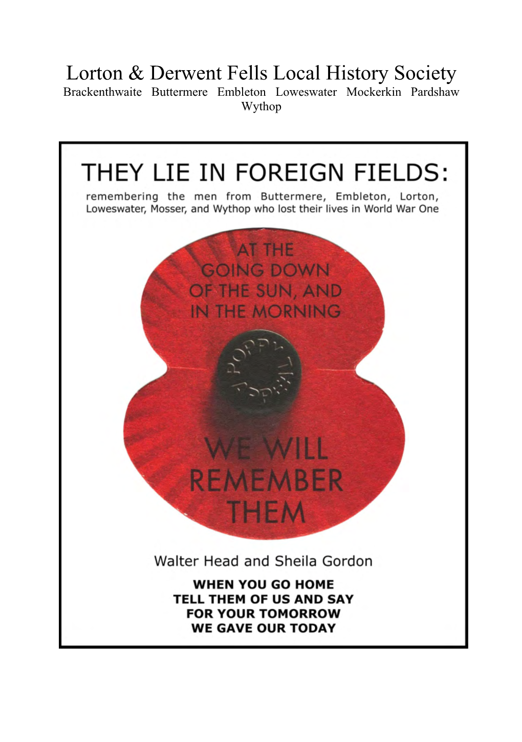 They Lie in Foreign Fields: Remembering the Men from Buttermere, Embleton, Lorton, Loweswater, Mosser and Wythop Who Lost Their Lives in World War One