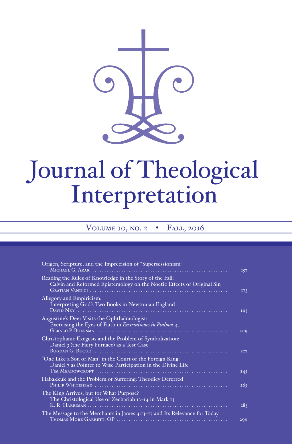 Journal of Theological Interpretation Volume 10, Number 2 • Fall, 2016