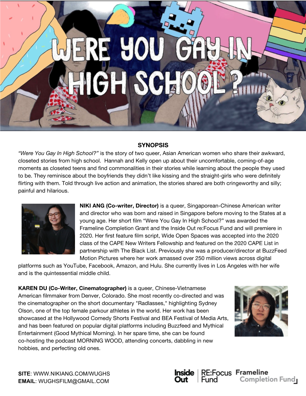 SYNOPSIS “Were You Gay in High School?” Is the Story of Two Queer, Asian American Women Who Share Their Awkward, ​ Closeted Stories from High School