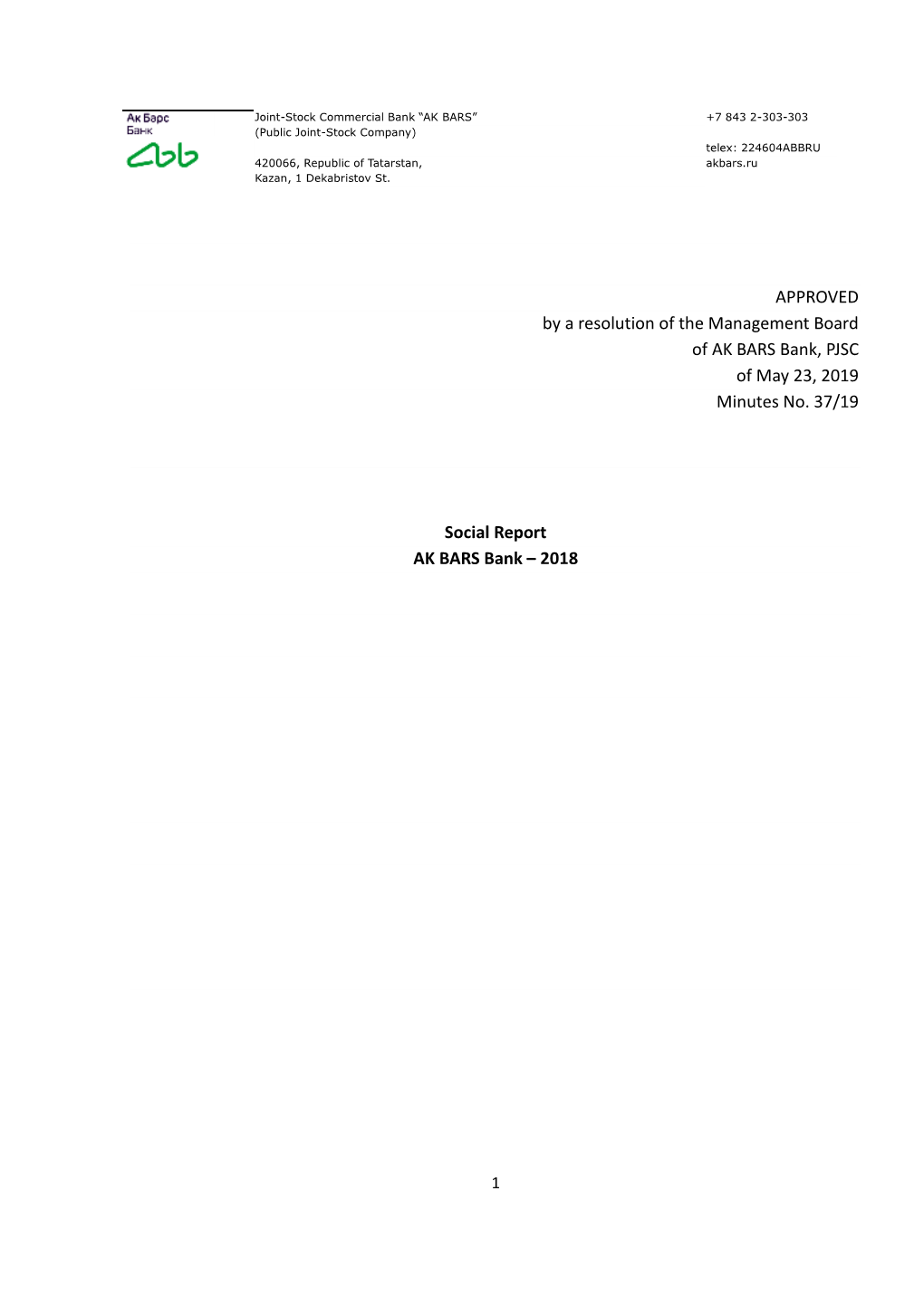 APPROVED by a Resolution of the Management Board of AK BARS Bank, PJSC of May 23, 2019 Minutes No