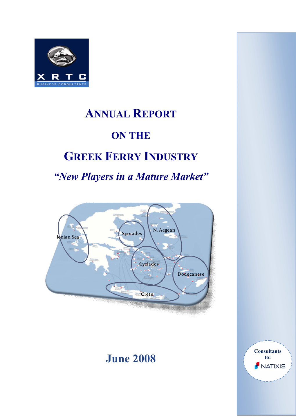 June 2008 To: Annual Report on the Greek Ferry Sector – June 2008