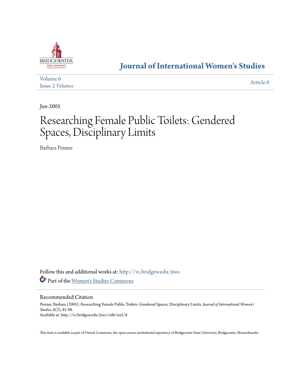 Researching Female Public Toilets: Gendered Spaces, Disciplinary Limits Barbara Penner