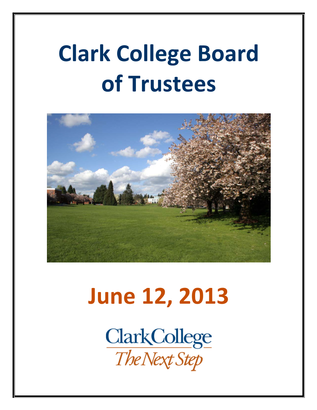 Clark College Board of Trustees June 12, 2013