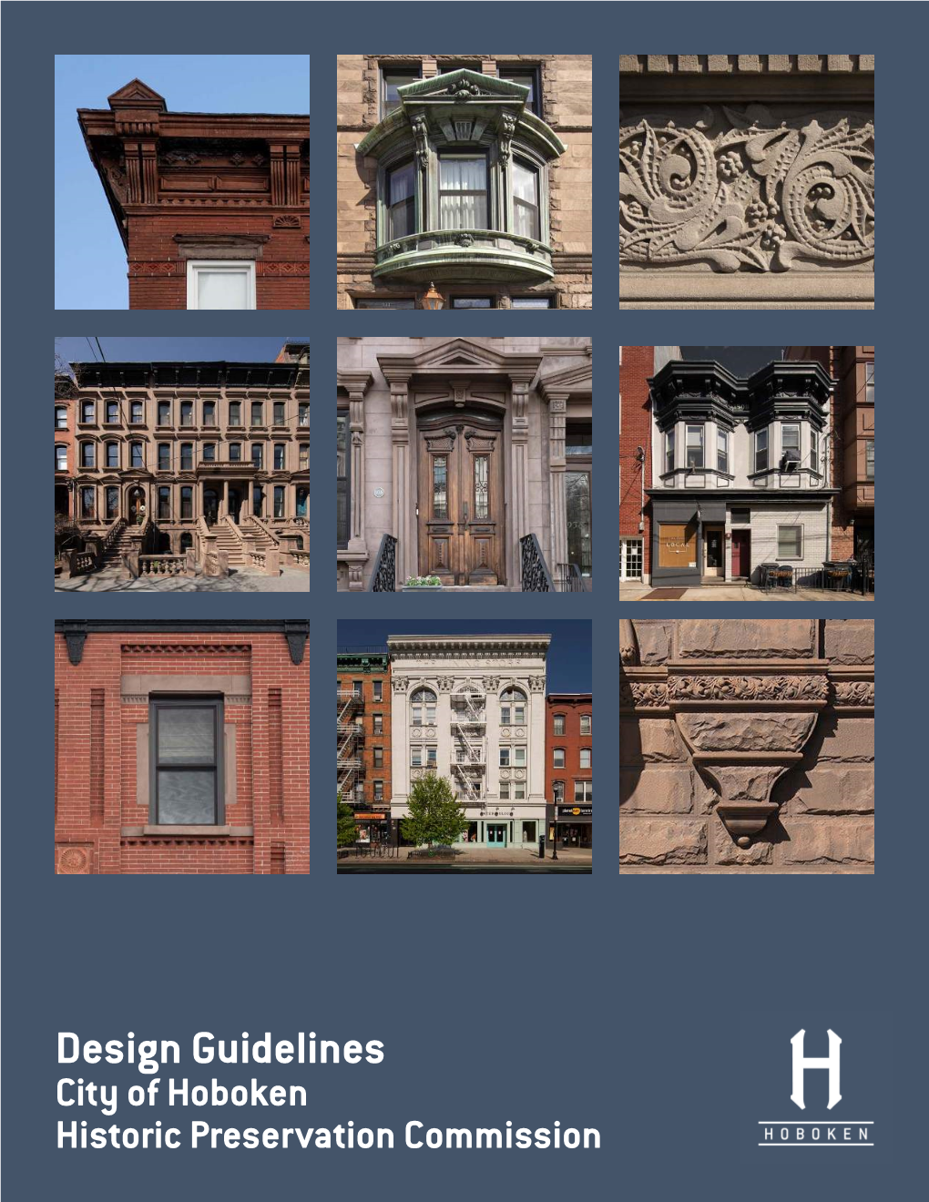 Design Guidelines City of Hoboken Historic Preservation Commission Acknowledgments