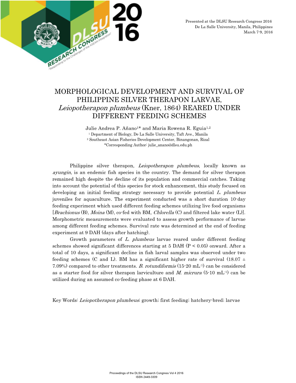MORPHOLOGICAL DEVELOPMENT and SURVIVAL of PHILIPPINE SILVER THERAPON LARVAE, Leiopotherapon Plumbeus (Kner, 1864) REARED UNDER DIFFERENT FEEDING SCHEMES