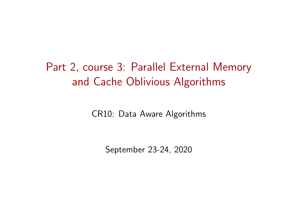 Parallel External Memory and Cache Oblivious Algorithms