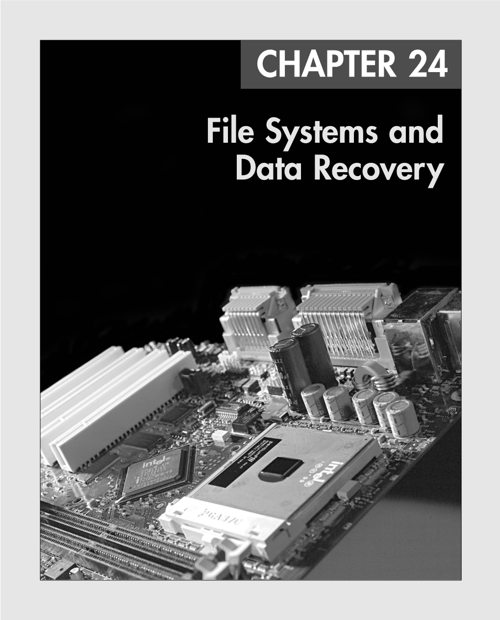 CHAPTER 24 File Systems and Data Recovery 25 0789729741 Ch24 7/15/03 4:13 PM Page 1300