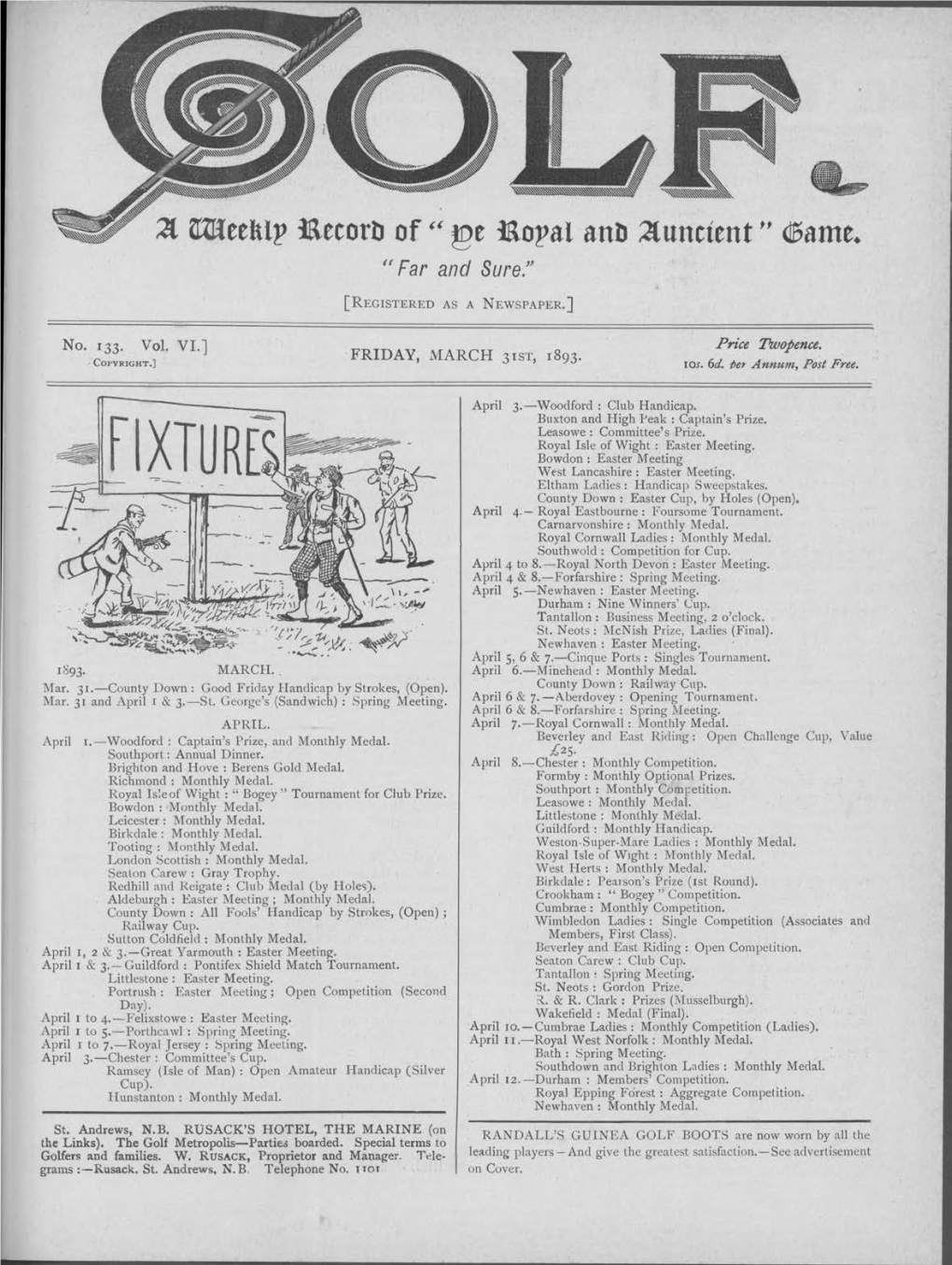 No. 133. Vol. VI.] FRIDAY, MARCH 3 Is T , 1893. St. Andrews, N.B. RUSACK's HOTEL, the MARINE (On the Links). the Golf Metropol