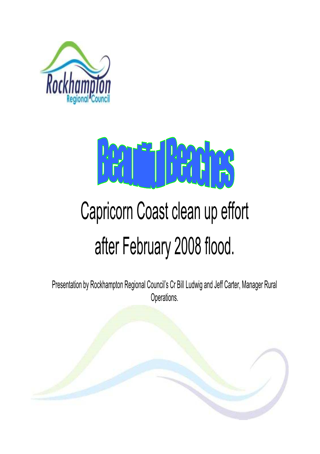 Capricorn Coast Clean up Effort After February 2008 Flood