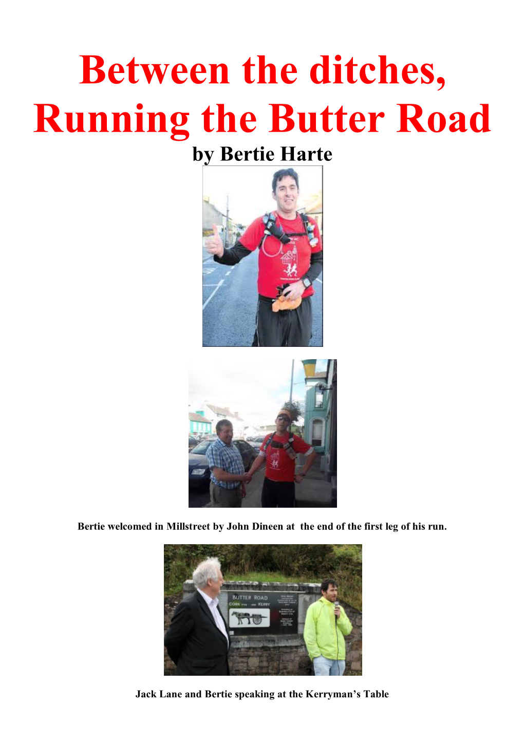 Between the Ditches, Running the Butter Road by Bertie Harte