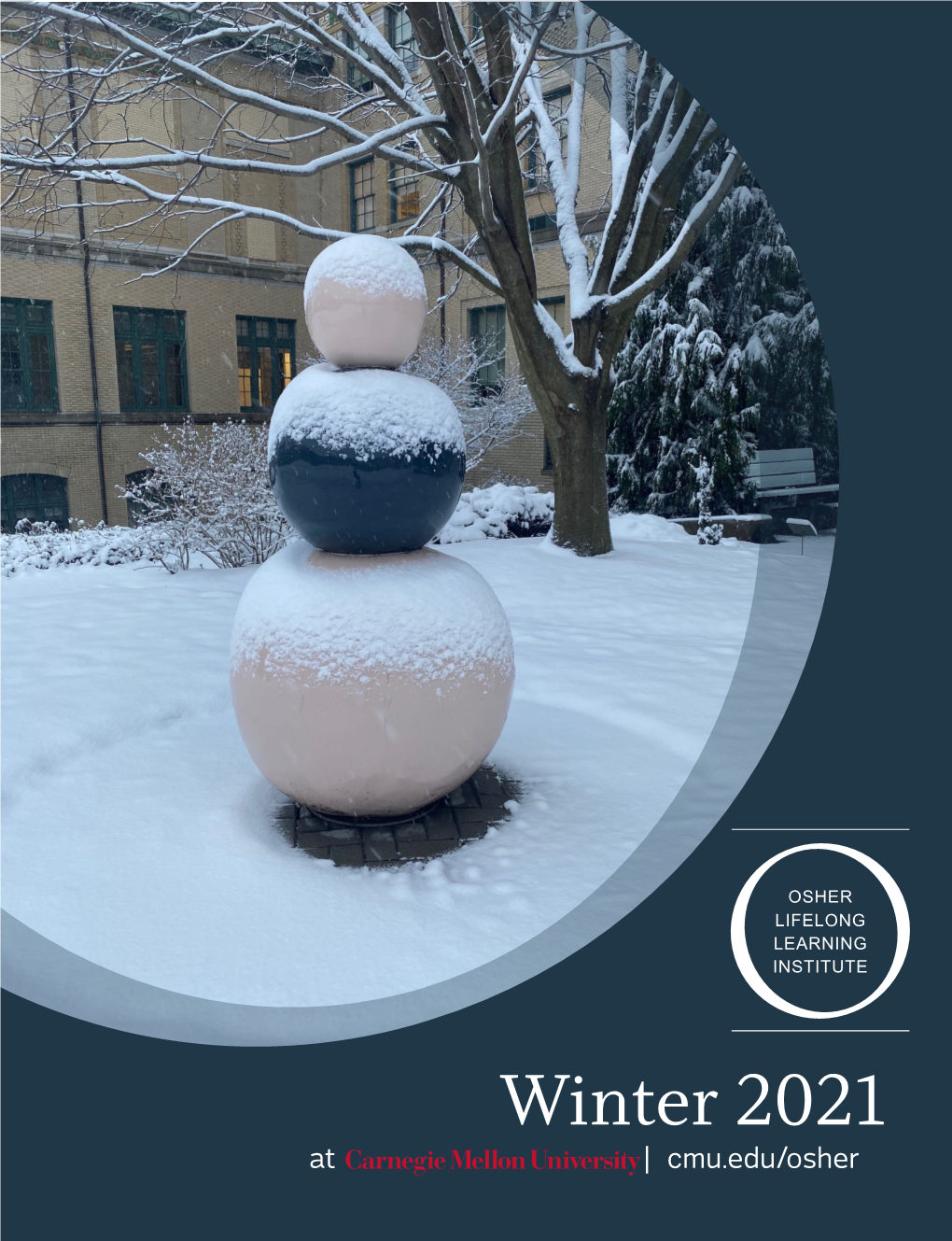 Winter 2021 at | Cmu.Edu/Osher W