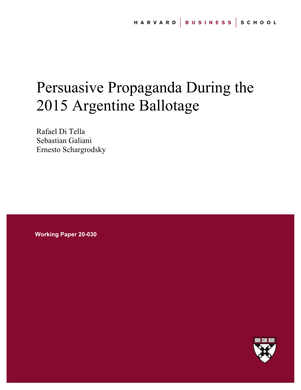 "Persuasive Propaganda During the 2015 Argentine Ballotage." (Pdf)