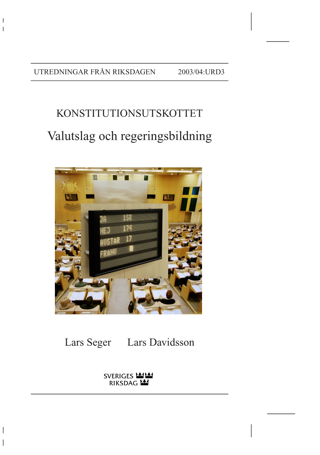 Valutslag Och Regeringsbildning