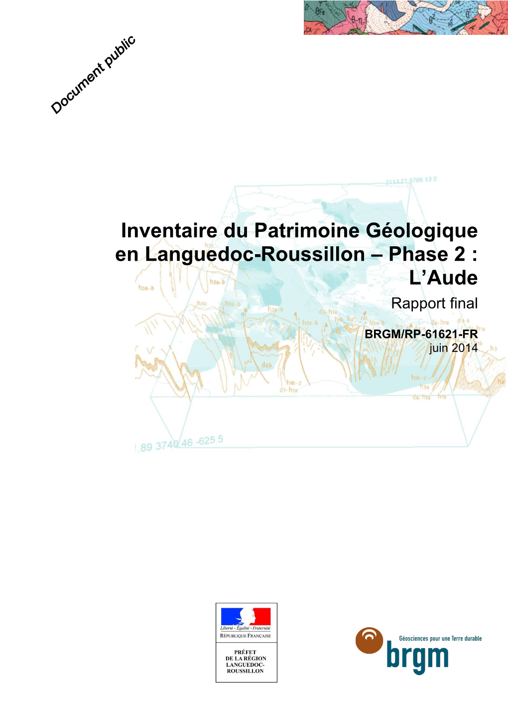 Inventaire Du Patrimoine Géologique En Languedoc-Roussillon – Phase 2 : L’Aude Rapport Final