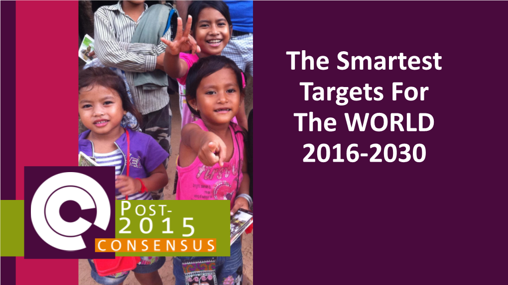 The Smartest Targets for the WORLD 2016-2030 the World’S Best Targets