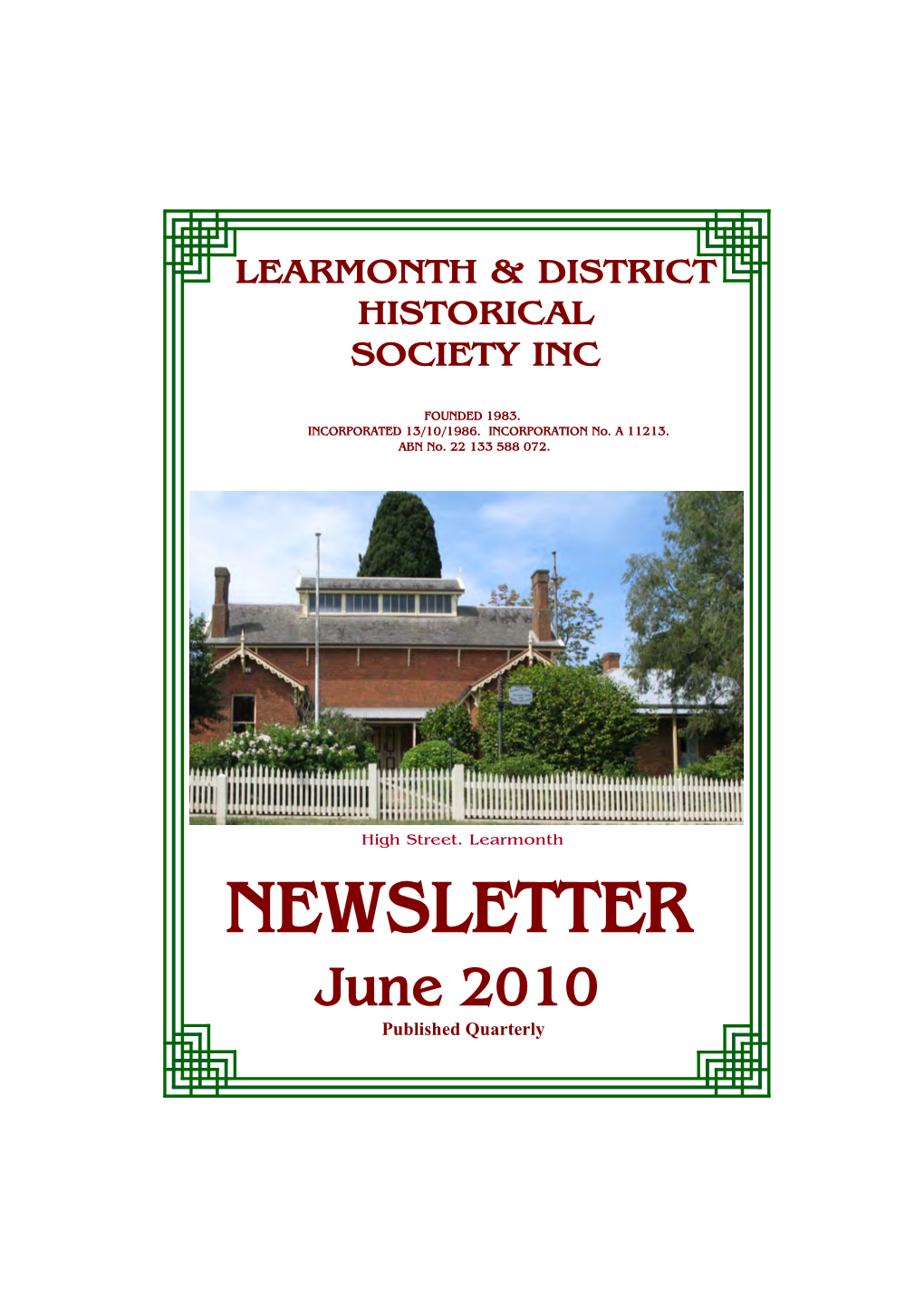 NEWSLETTER June 2010 Published Quarterly Update on the Restoration of the Wooden Section