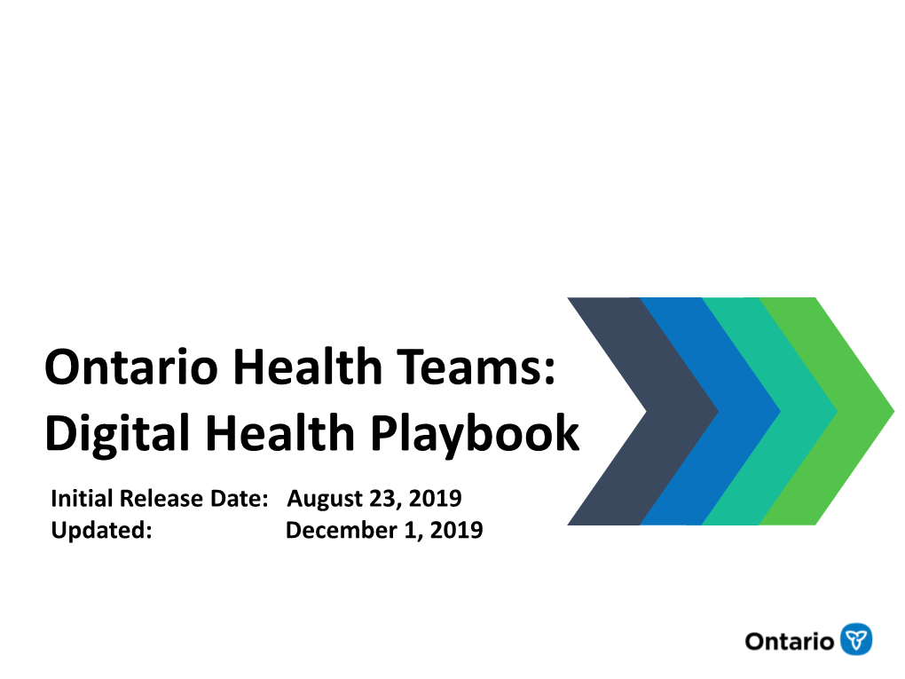 Digital Health Playbook Initial Release Date: August 23, 2019 Updated: December 1, 2019 Introduction: How to Use the Playbook