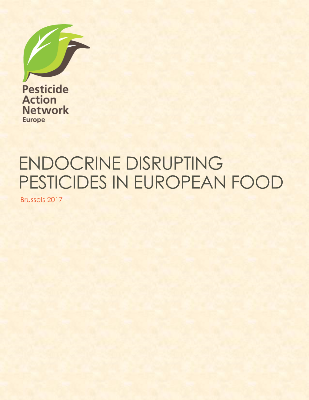 ENDOCRINE DISRUPTING PESTICIDES in EUROPEAN FOOD Brussels 2017