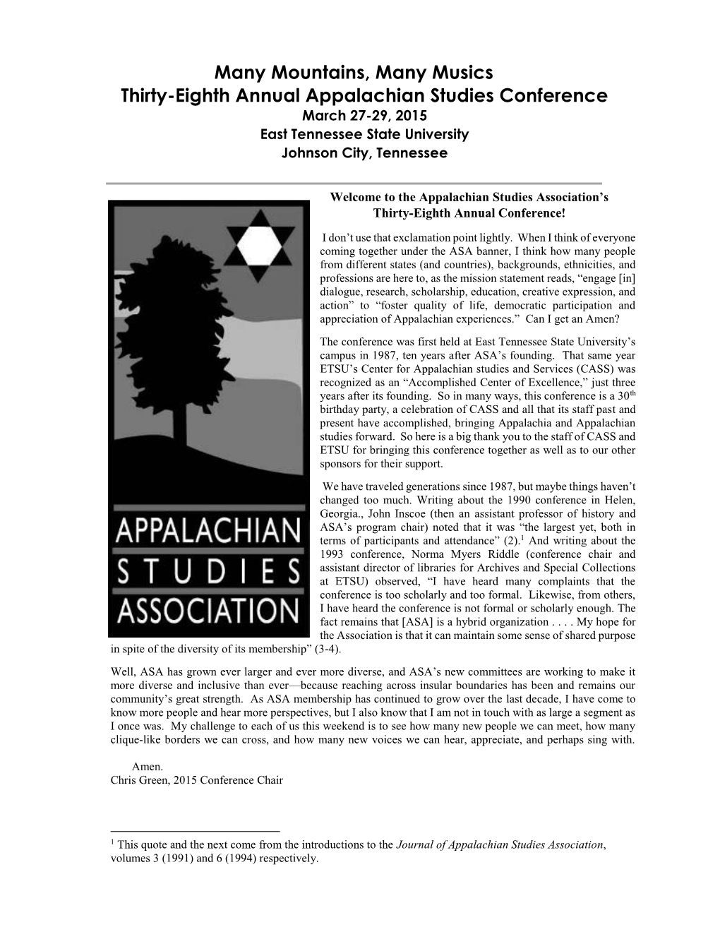 Many Mountains, Many Musics Thirty-Eighth Annual Appalachian Studies Conference March 27-29, 2015 East Tennessee State University Johnson City, Tennessee